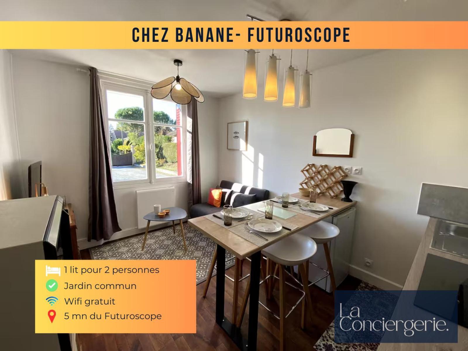 Chez Banane - Futuroscope - Laconciergerie Jaunay-Clan Exterior photo